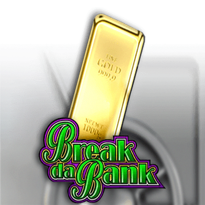 Break Da Bank
